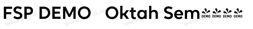 FSP DEMO   Oktah Sem字体转换
